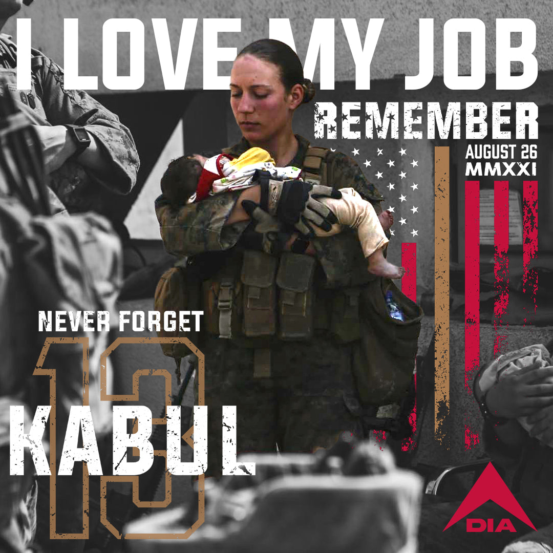 DIA - I Love My Job - Sgt Nicole Gee - USMC - Never Forget - Kabul