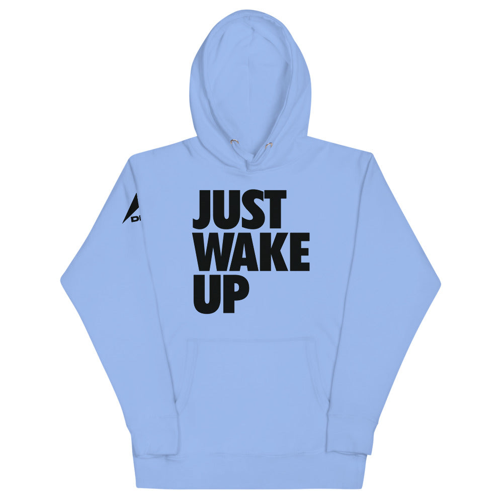 DIA Just Wake Up Hoodie | Carolina Blue | Men & Women | You've Been Lied to | You Define Happiness & Success